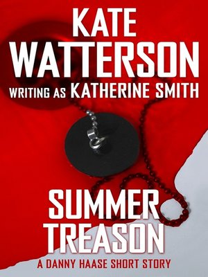 cover image of Summer Treason: a Danny Haase Mystery